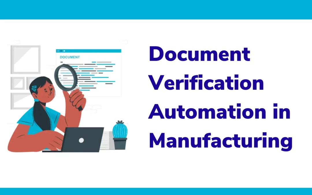 Document Verification Automation in Manufacturing